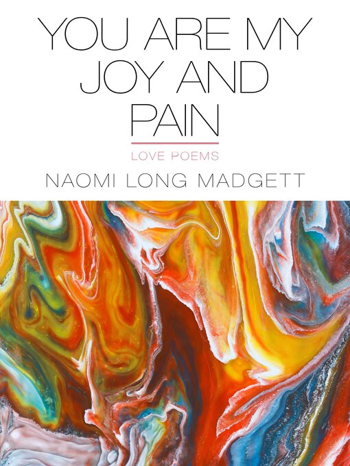 Title details for You Are My Joy and Pain by Naomi Long Madgett - Available